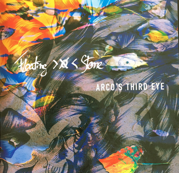 Album cover for Floating Stone: Arco's Third Eye (2007)